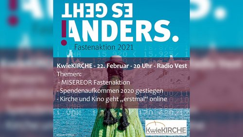 KwieKIRCHE: MISEREOR-Fastenaktion 2021, "Kirche und Kino", Jubiläum für "Radio Vatikan"
