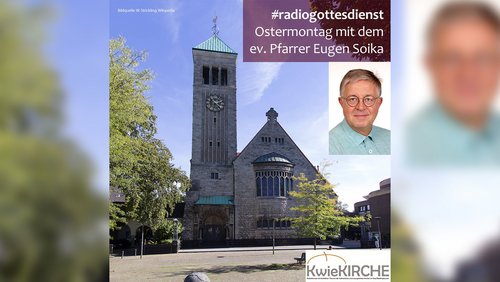 KwieKIRCHE: Radio-Gottesdienst zu Ostern