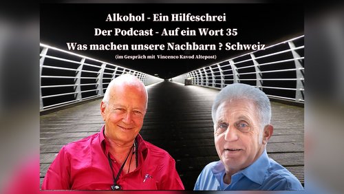 Alkohol – Ein Hilfeschrei, Ratgeber und mehr: Vincenzo Kavod Altepost über Suchthilfe in der Schweiz