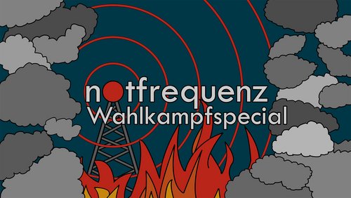 notfrequenz: Wahlkampf-Special zur Bundestagswahl 2021