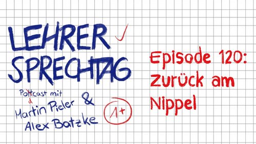 Lehrersprechtag: Drei Jahre Lehrersprechtag - Podcast feiert Geburtstag