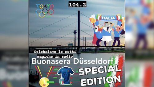 Buonasera Düsseldorf: Italien 2021 - Eurovision Song Contest, Olympische Spiele, Fußball-EM