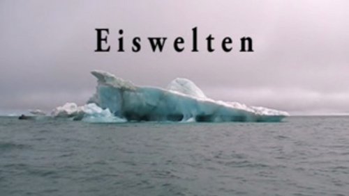 Grünsehen: Eiswelten