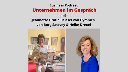 Unternehmen im Gespräch: Jeannette Gräfin Beissel von Gymnich, Burg Satzvey in Mechernich