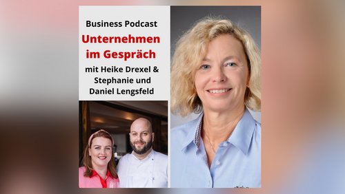 Unternehmen im Gespräch: Stephanie und Daniel Lengsfeld, Gasthaus Scheiderhöhe - Teil 2