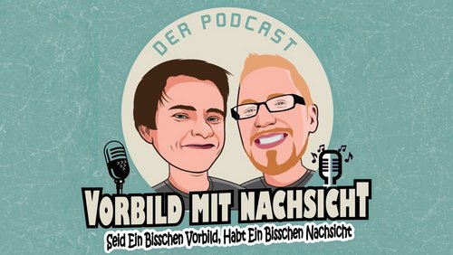 Vorbild mit Nachsicht: Der Podcast – Die "Brofis" sind zurück